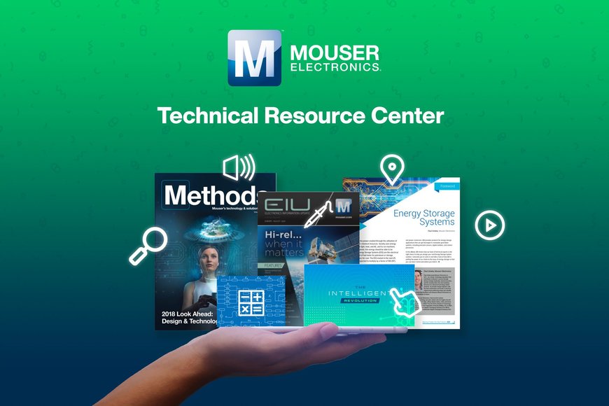 Mouser Debuts Technical Resource Centre, a Searchable Collection of Tech Content and Product Information